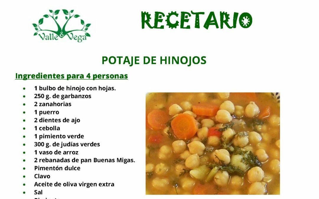 Recetario Valle y Vega. Potaje de hinojo ecológico 🍵🥄🥕