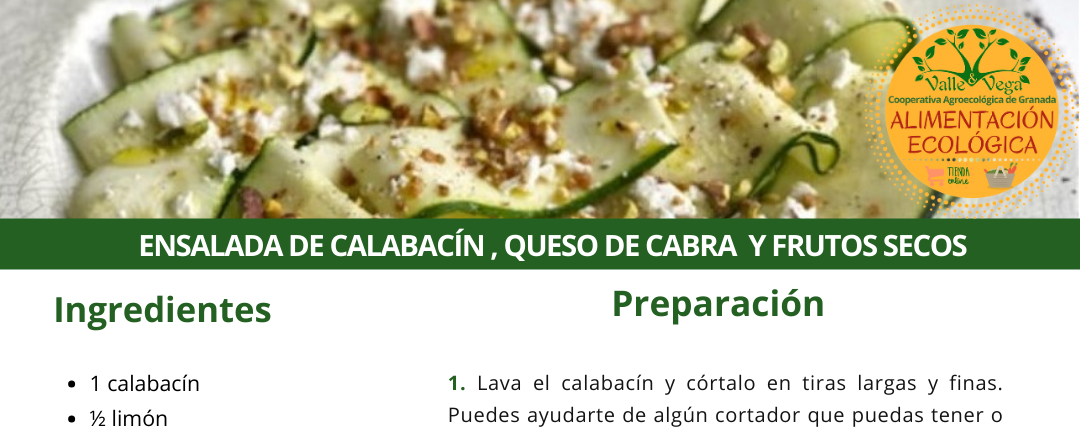 Recetario Valle y Vega.  Ensalada de calabacín, queso de cabra y frutos secos 😋