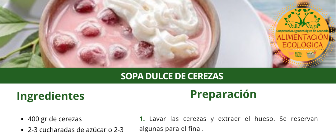 Recetario Valle y Vega. Sopa dulce de cerezas 🍒