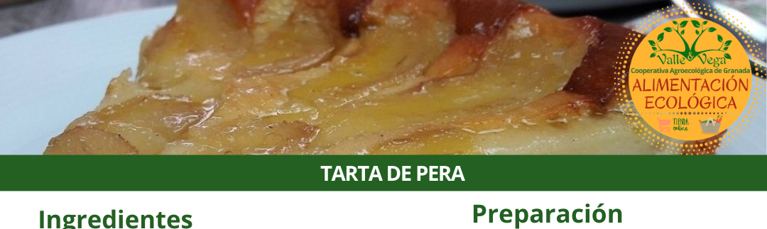 Recetas Valle y Vega. Tarta de peras ecológicas 🍐