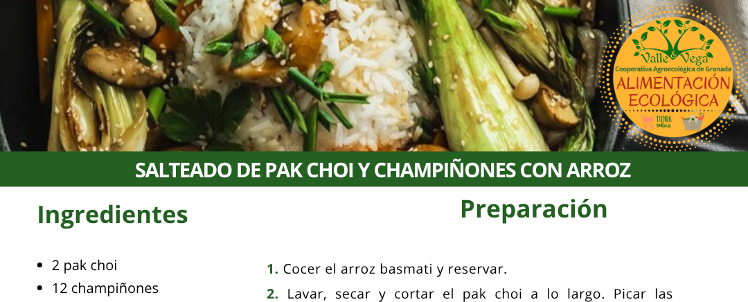 Recetario Valle y Vega. Salteado de pak choi y champiñones con arroz 😍
