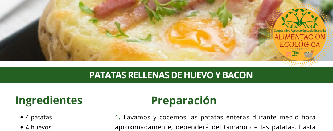 Recetario Valle y Vega. Patatas rellenas de huevo y bacon 😋